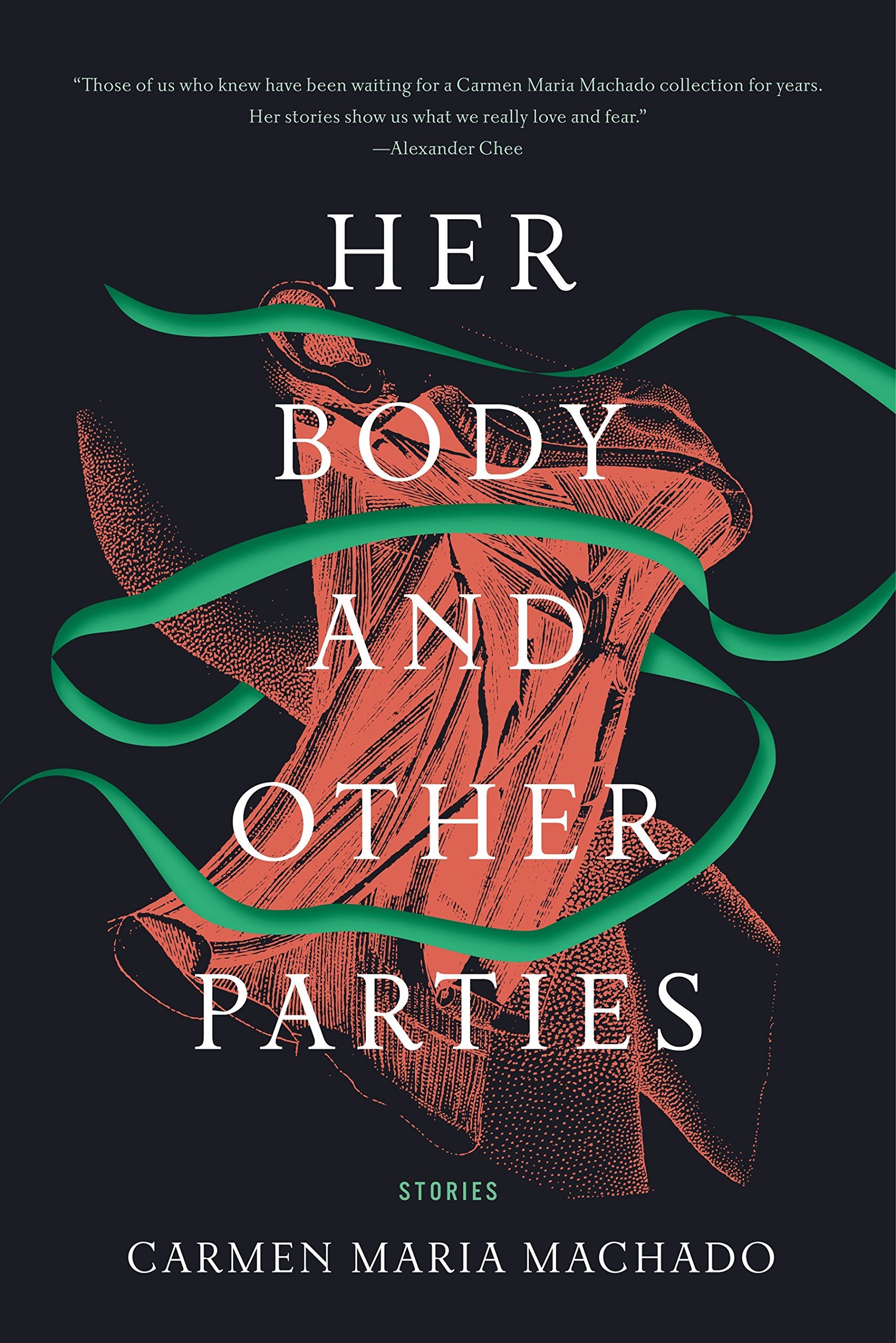 cover of her body and other parties - Carmen Maria Machado 
