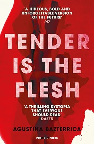 cover of tender is the flesh pushkin press 2020